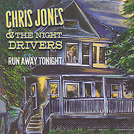Chris Jones & The Night Drivers • Run Away Tonight